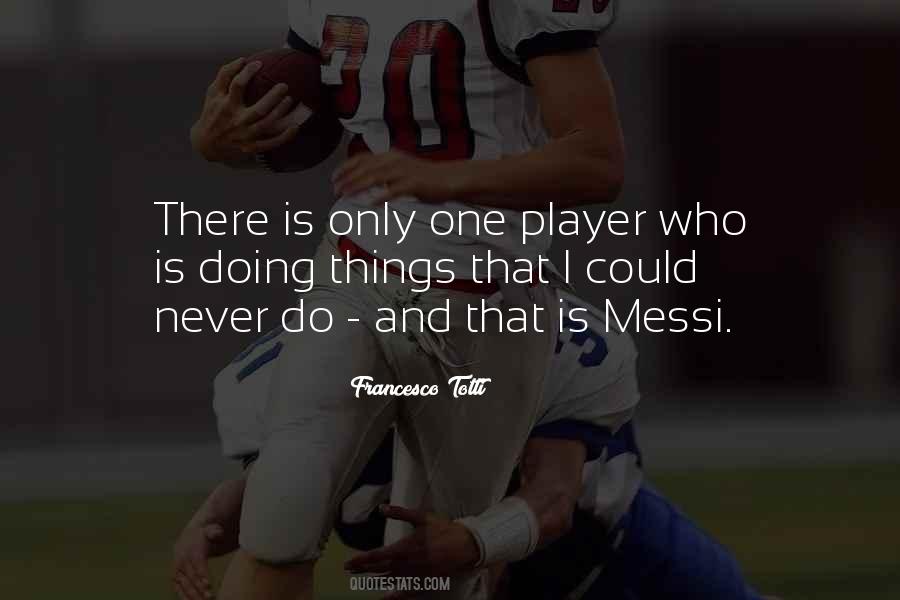 Quotes About Totti #1832242