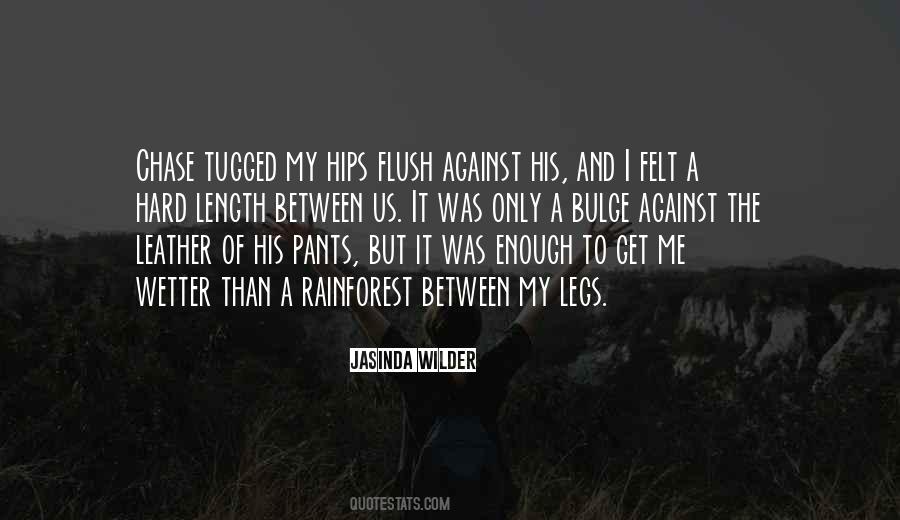 Quotes About Legs #1817153