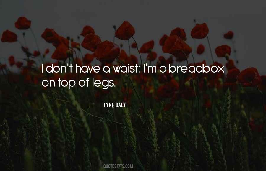 Quotes About Legs #1830193