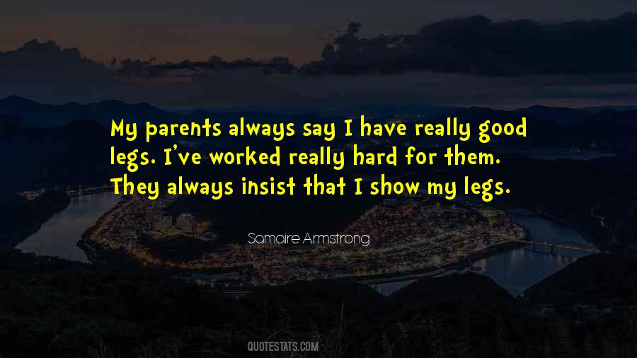 Quotes About Legs #1843824
