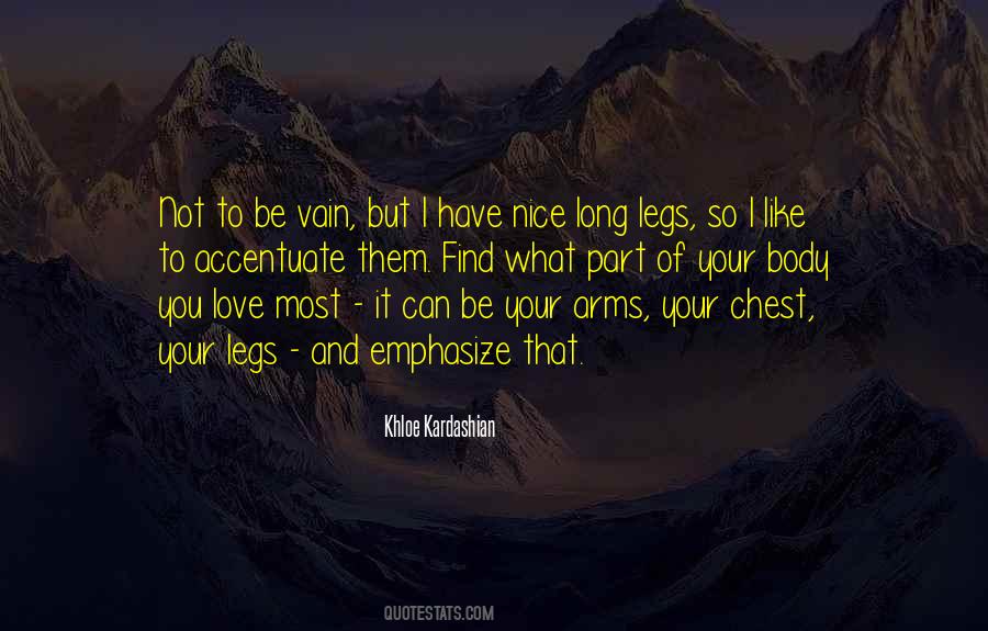 Quotes About Legs #1843902