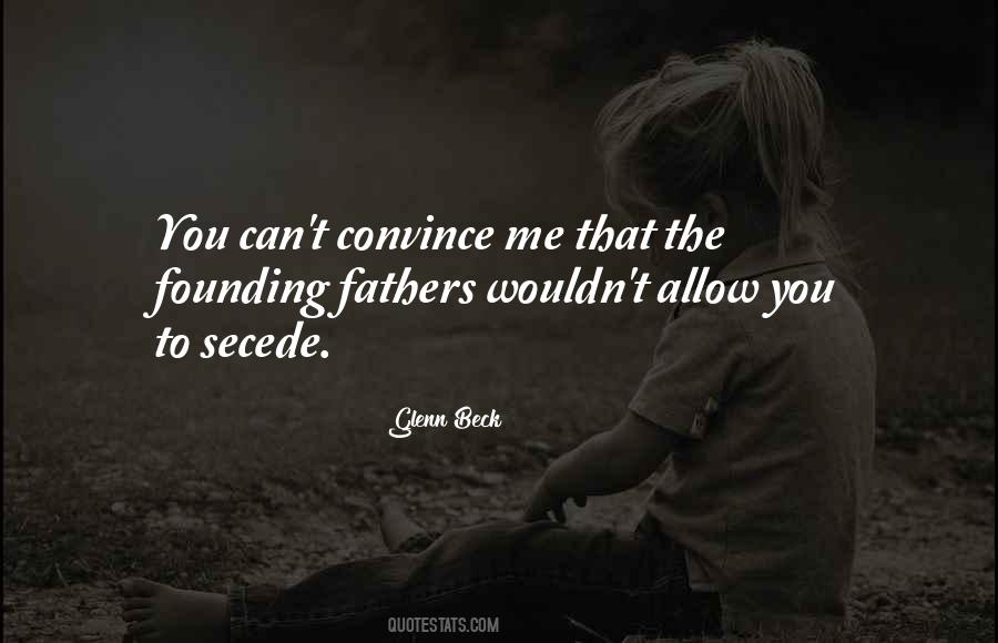 Convince Me Quotes #630711