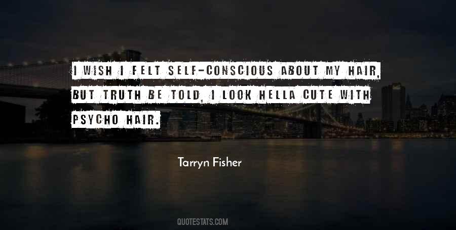 Quotes About Self Conscious #1279022