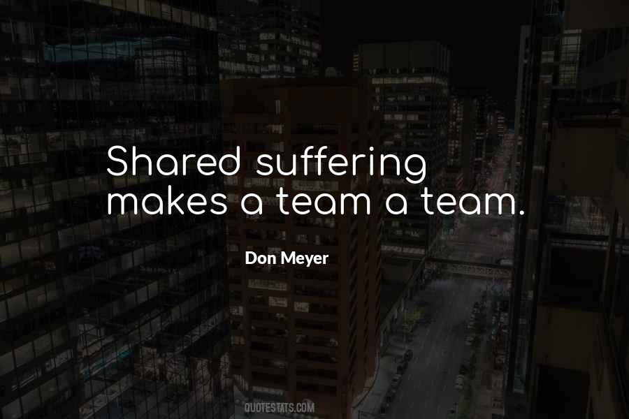 Quotes About Shared Suffering #1810787