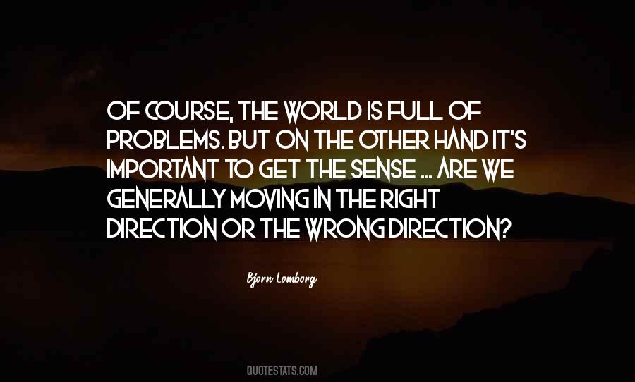 Quotes About Wrong Direction #1168104