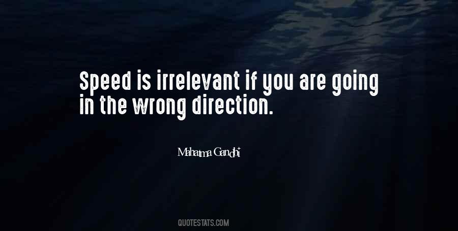 Quotes About Wrong Direction #1393426