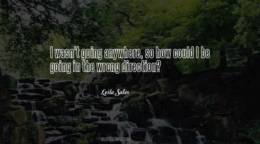 Quotes About Wrong Direction #1451646