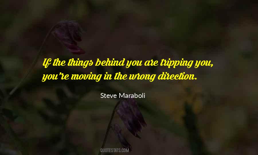 Quotes About Wrong Direction #1473219