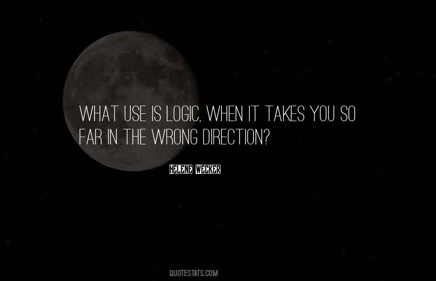 Quotes About Wrong Direction #599500
