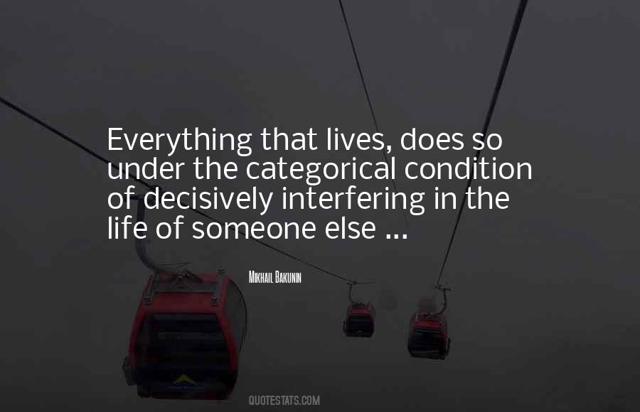 Quotes About Interfering In Others Life #1295513