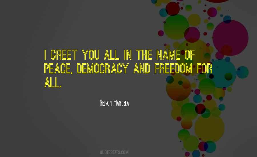 Quotes About Democracy And Peace #937199