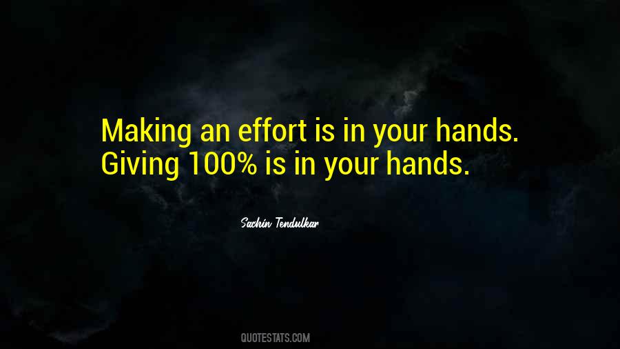 Quotes About 100 Effort #968335