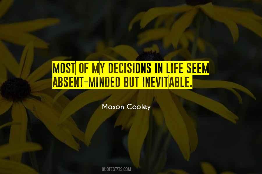Quotes About Decisions In Life #1571838