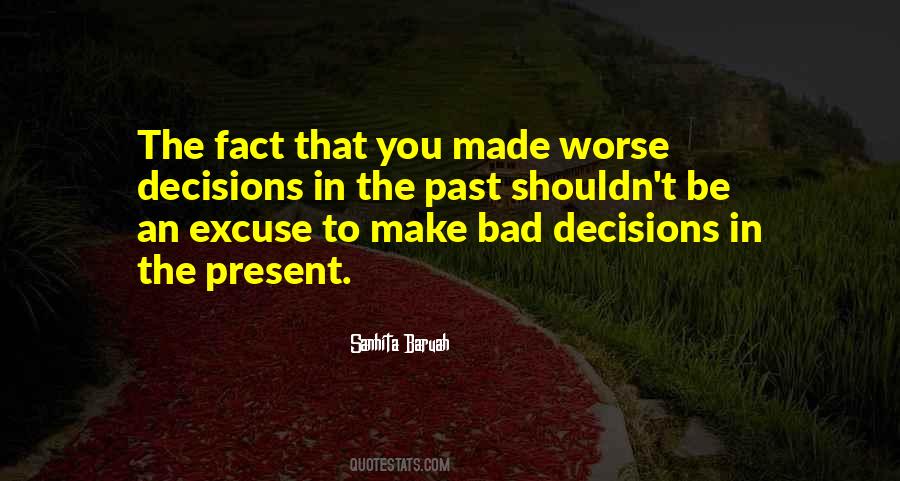 Quotes About Decisions In Life #211742