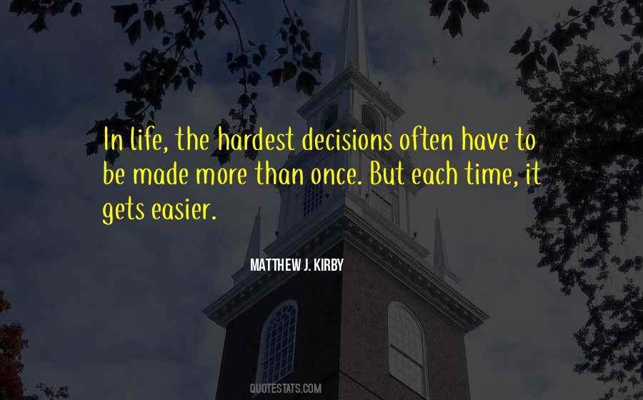 Quotes About Decisions In Life #290016