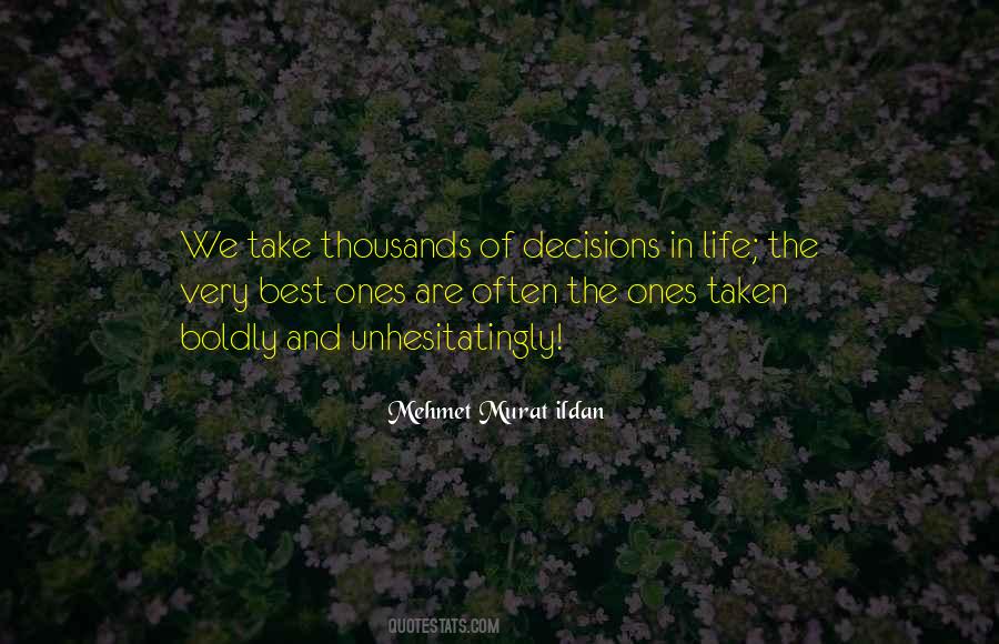 Quotes About Decisions In Life #301304