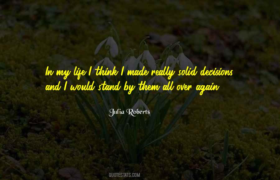 Quotes About Decisions In Life #303890