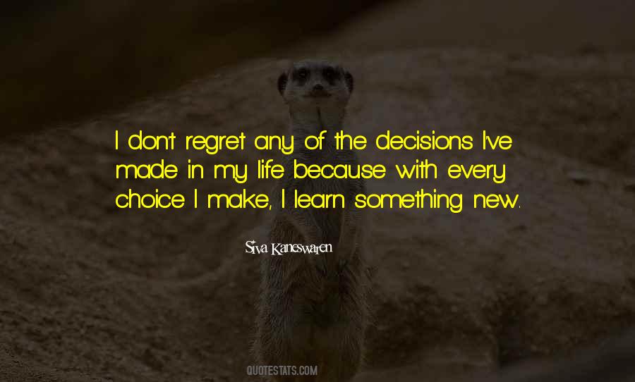 Quotes About Decisions In Life #341878