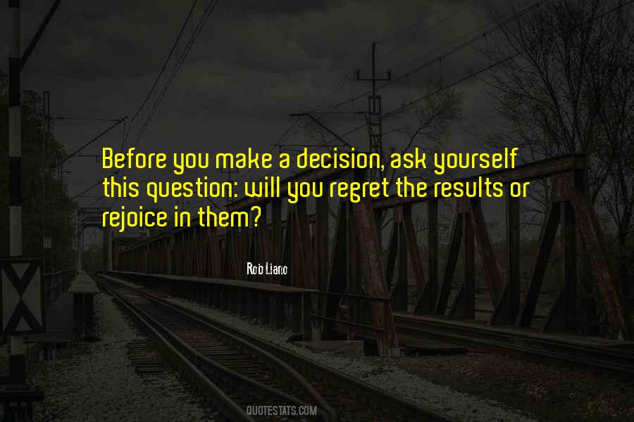 Quotes About Decisions In Life #481872