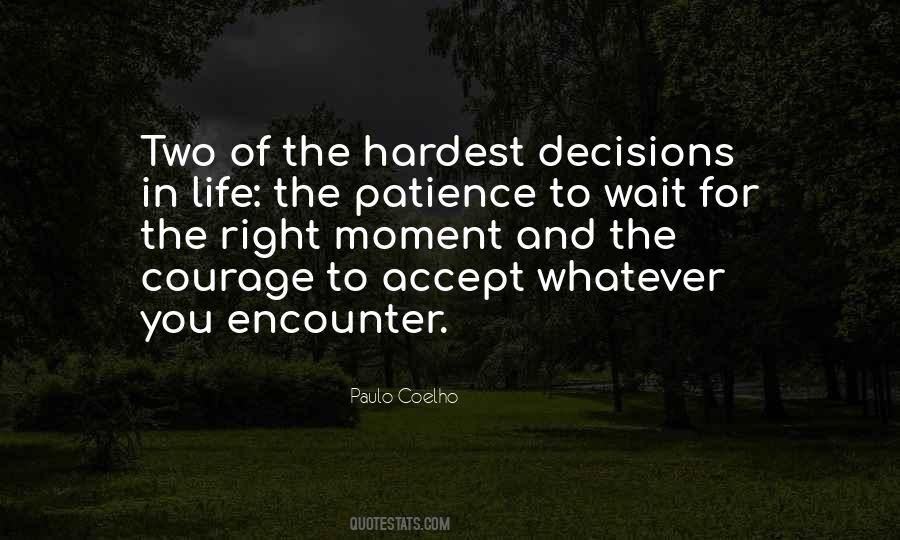 Quotes About Decisions In Life #562347