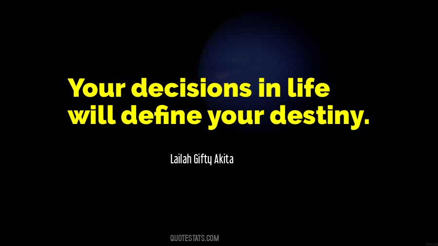 Quotes About Decisions In Life #800552