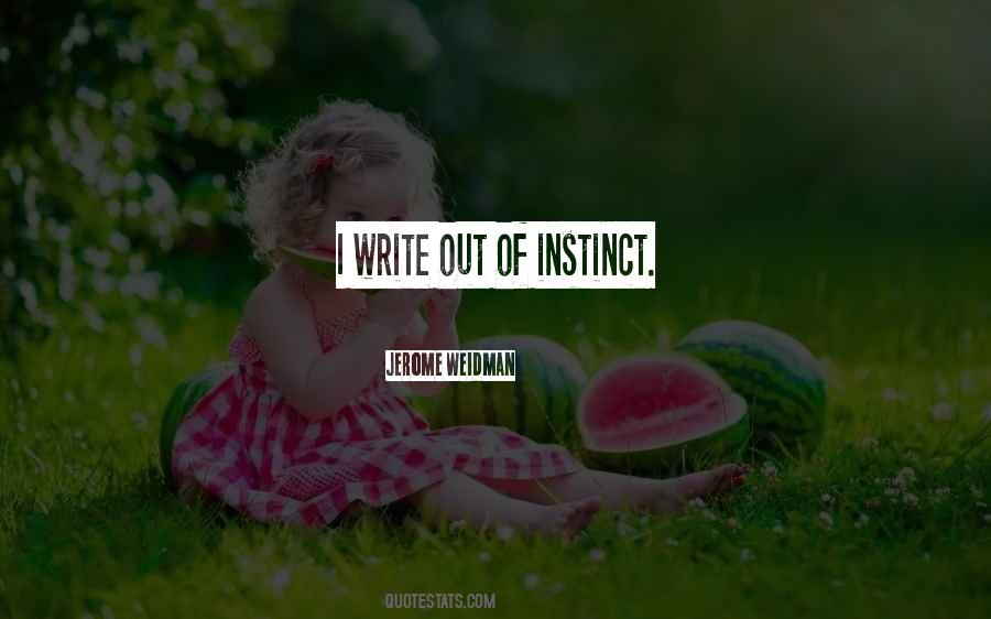 Quotes About Instinct #1651805