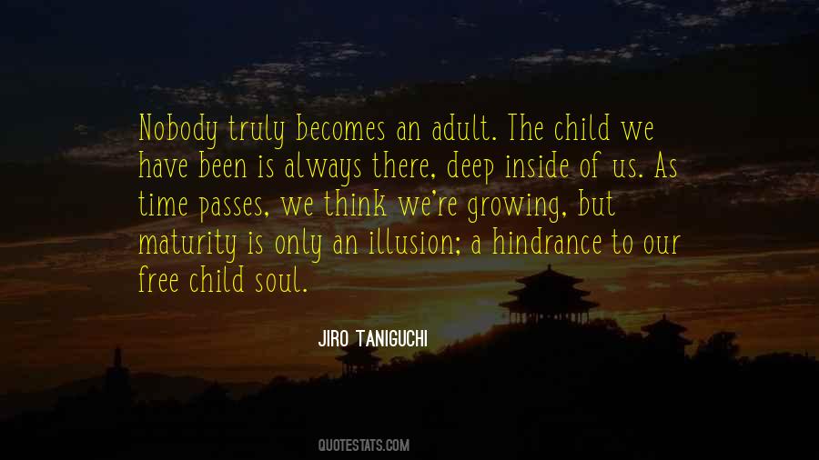 Childhood Adulthood Growing Up Quotes #529982