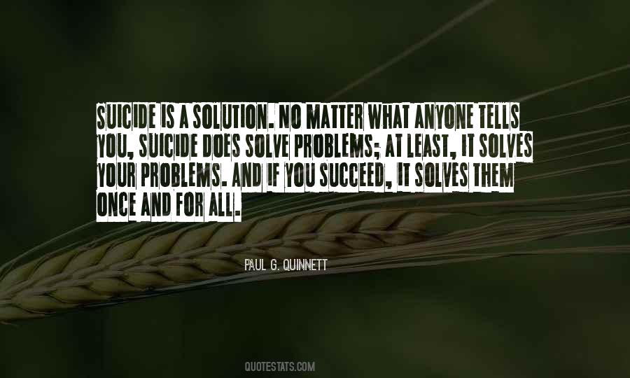 Solves Problems Quotes #1094910