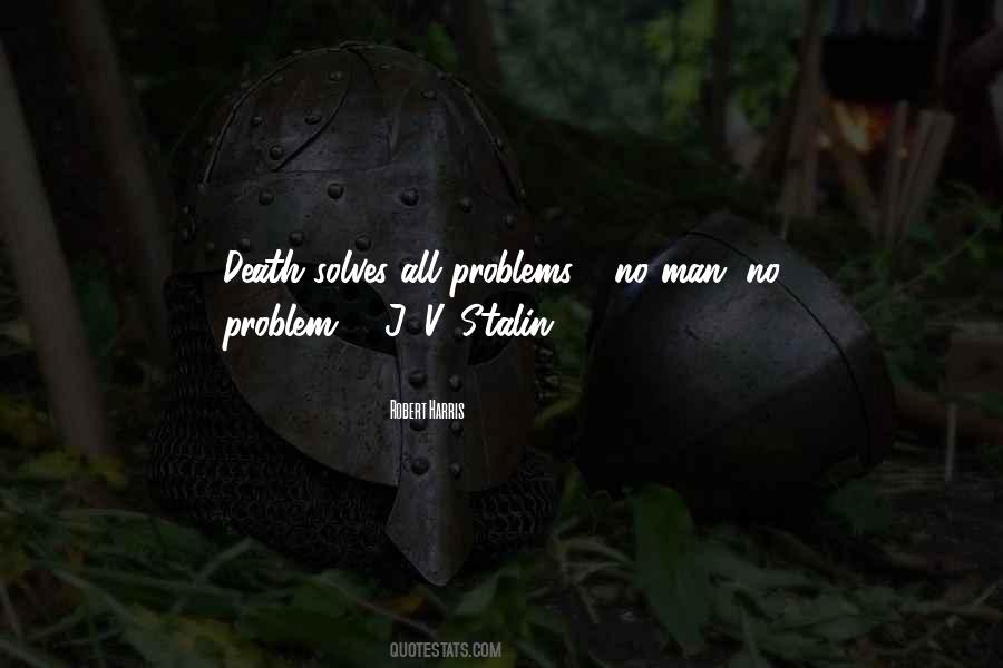 Solves Problems Quotes #1409626