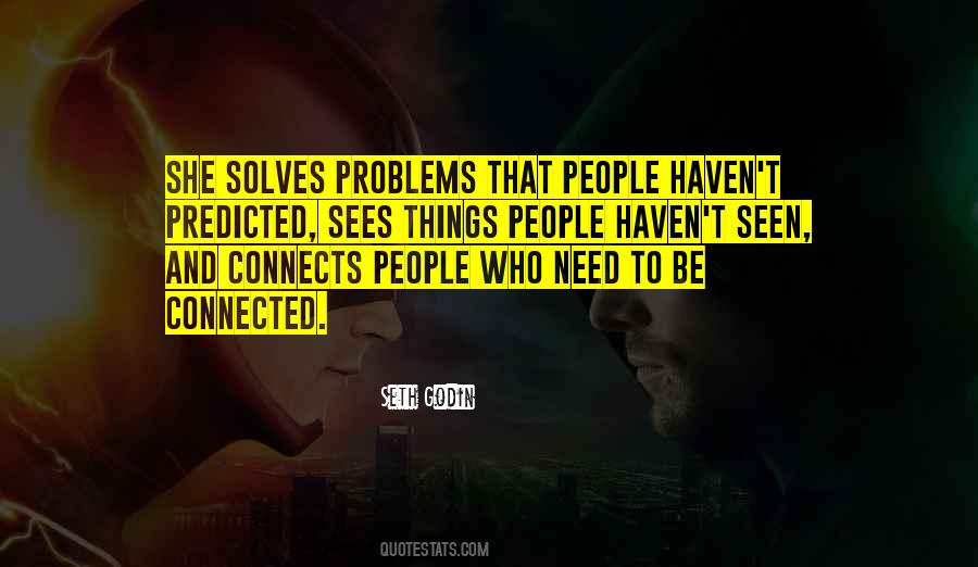 Solves Problems Quotes #1732603