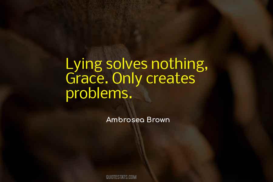 Solves Problems Quotes #382325
