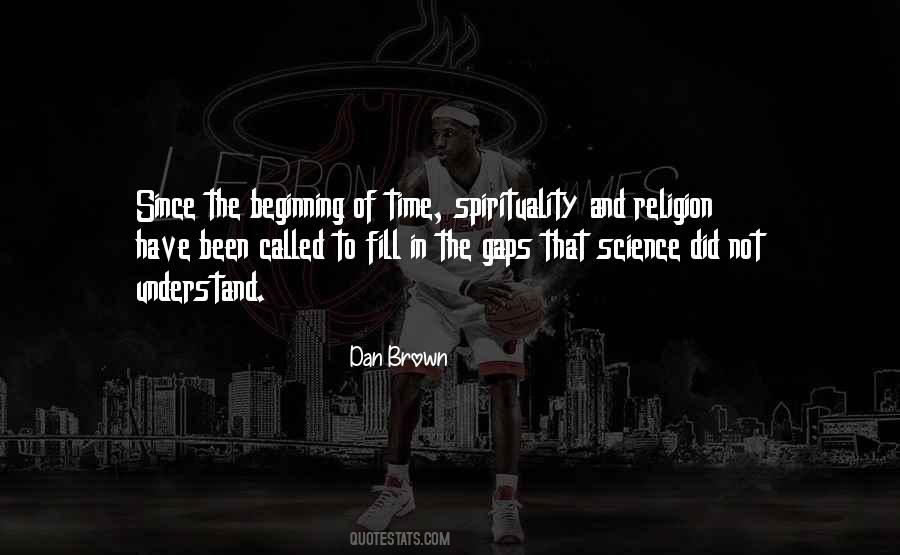 Since The Beginning Of Time Quotes #1411739