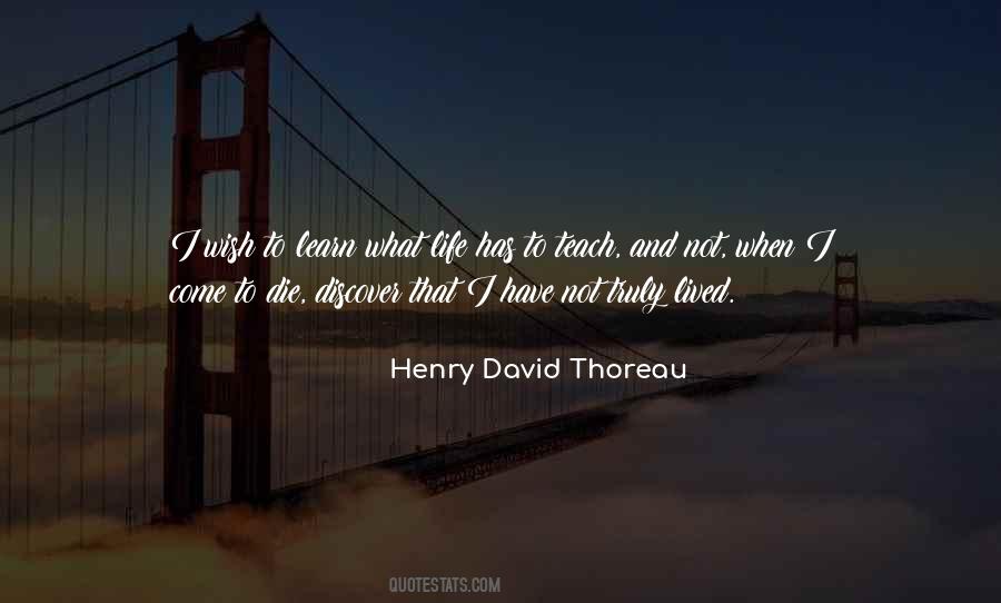 Discover That I Had Not Lived Quotes #1216879