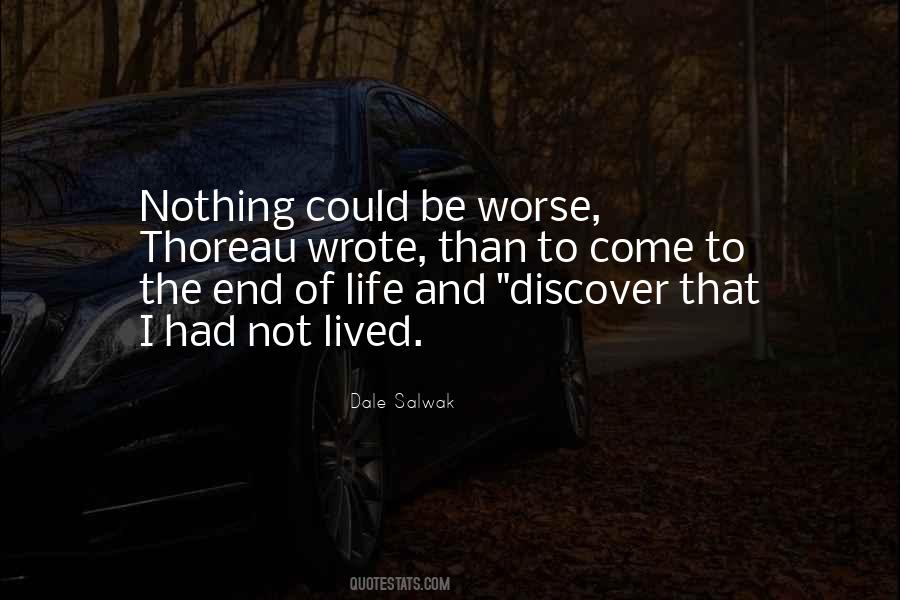 Discover That I Had Not Lived Quotes #477187