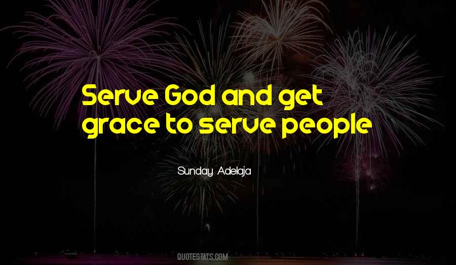 Quotes About Serve God #1120261