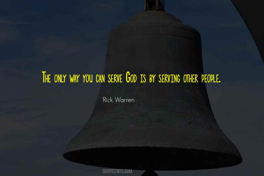 Quotes About Serve God #1463795