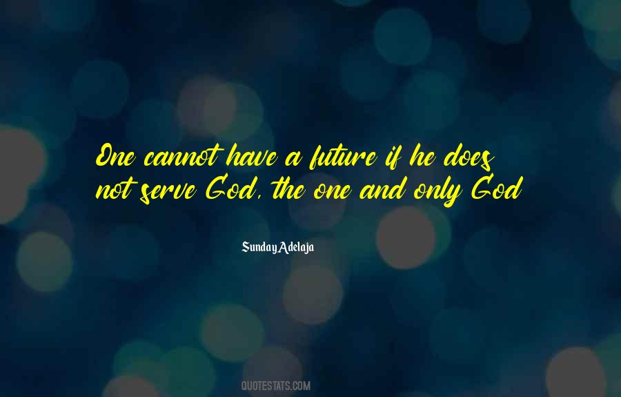 Quotes About Serve God #377331