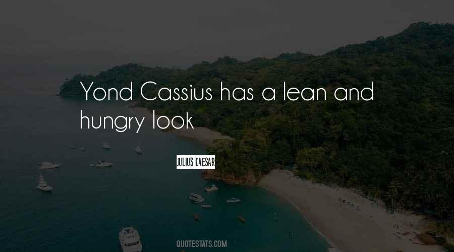 Quotes About Cassius #785262