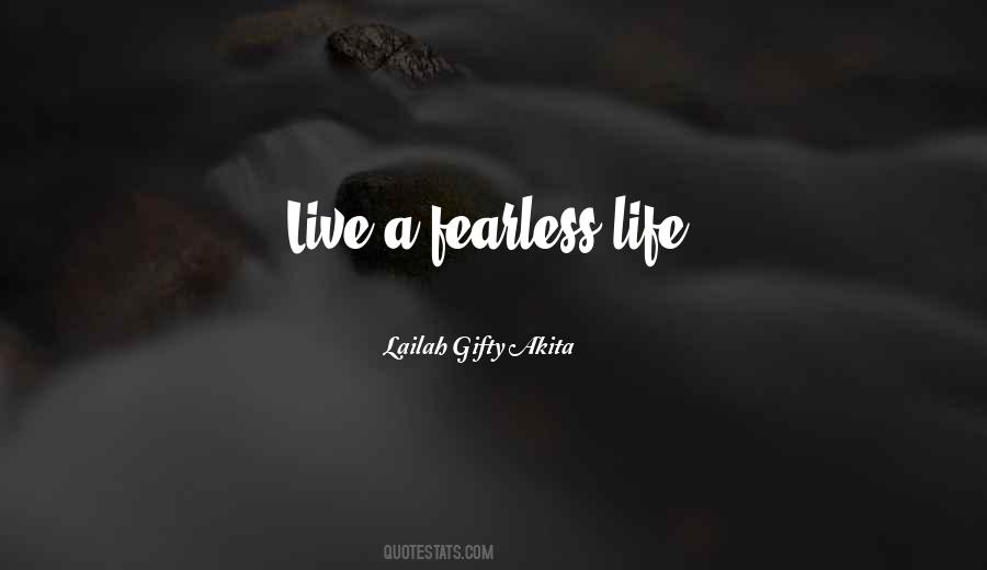 Quotes About Fearless Living #48873