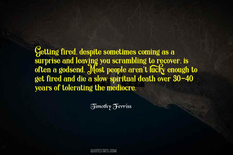 Quotes About Getting Fired #1875597