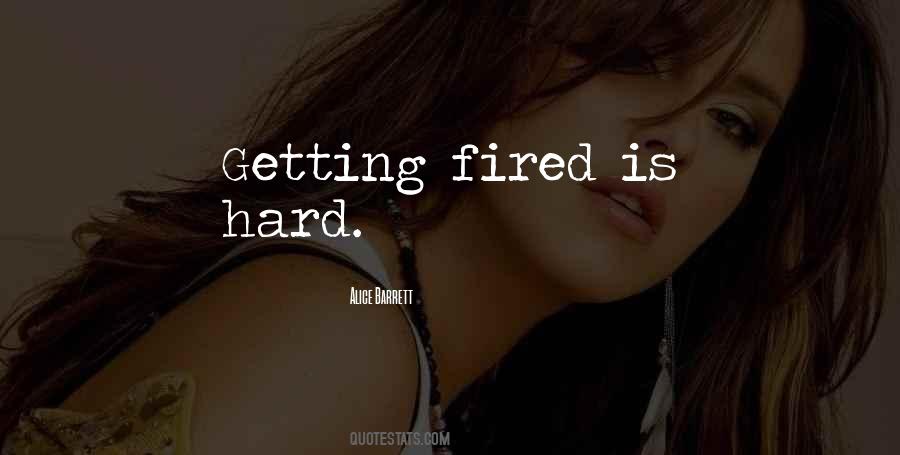 Quotes About Getting Fired #421566