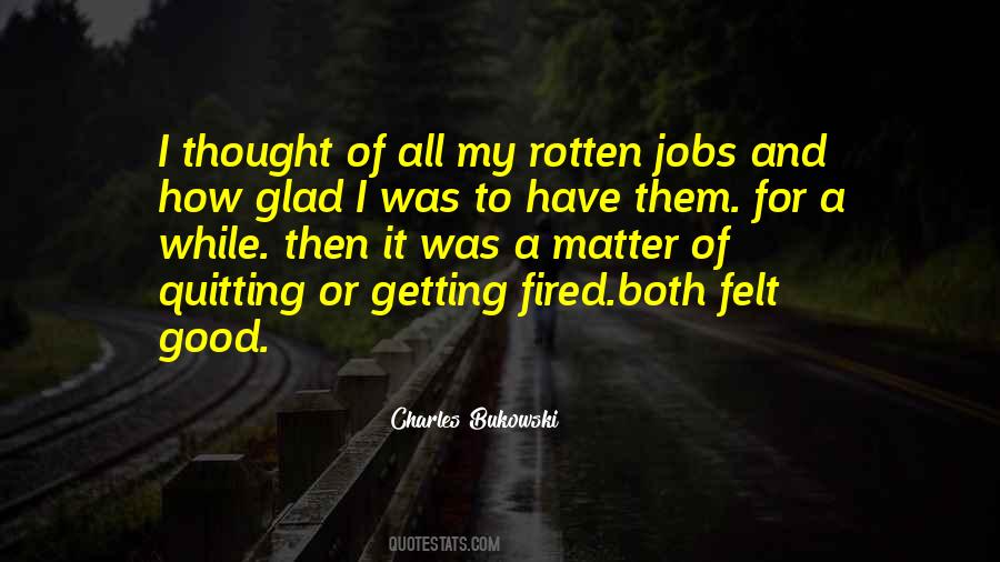 Quotes About Getting Fired #459863