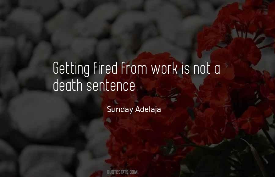 Quotes About Getting Fired #81766