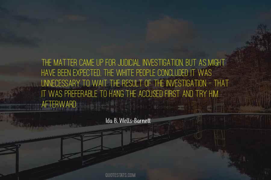 Quotes About Investigation #1044391