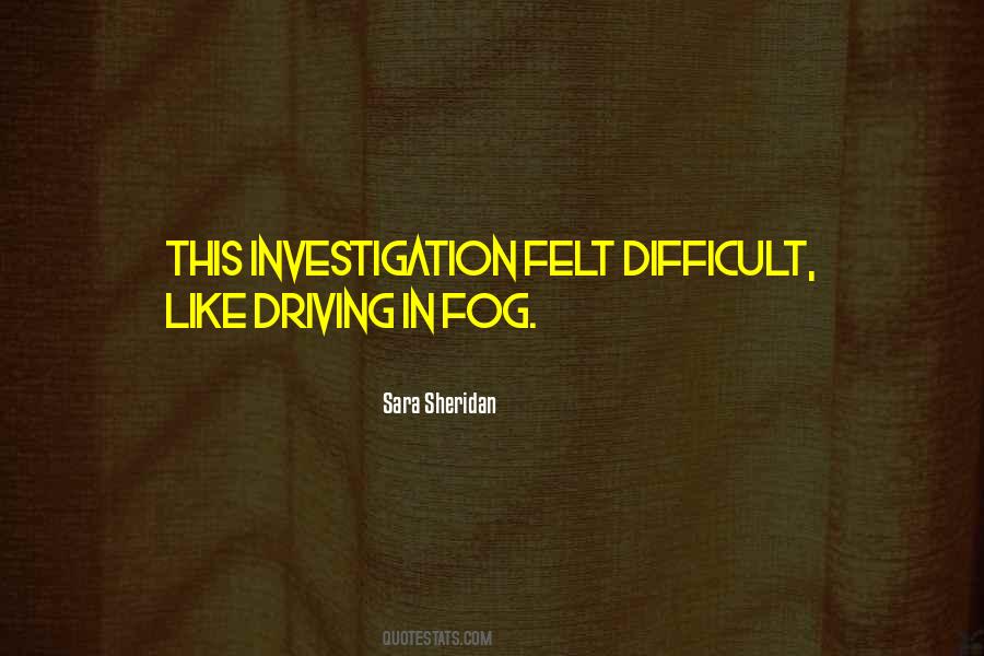 Quotes About Investigation #1123601