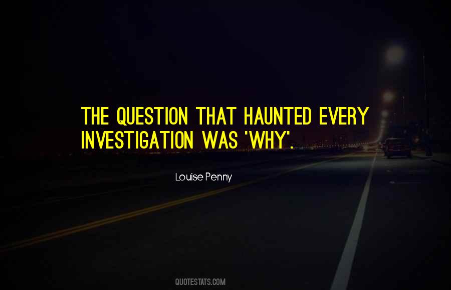 Quotes About Investigation #908015