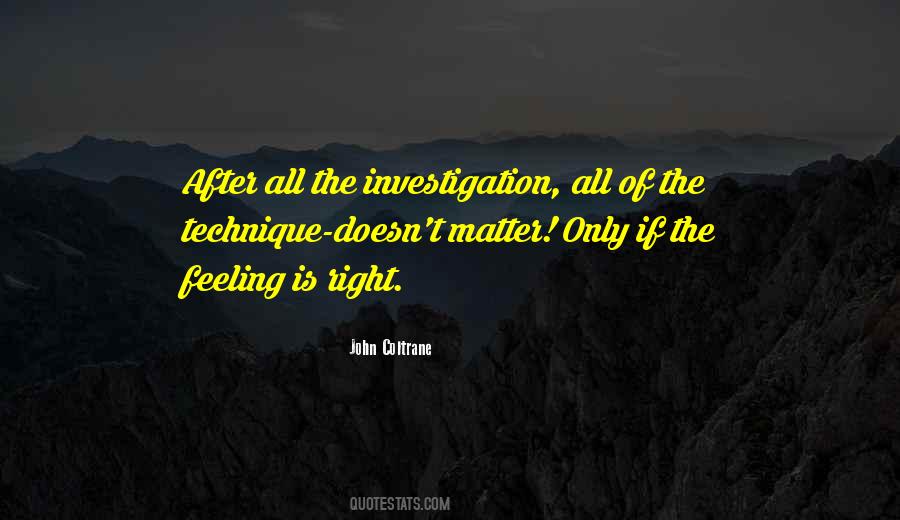 Quotes About Investigation #962989