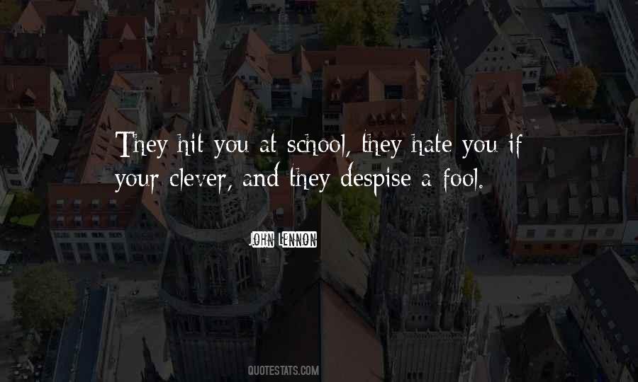 Quotes About Despise #1319386
