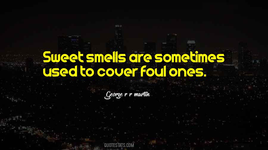 Quotes About Smells #1230339