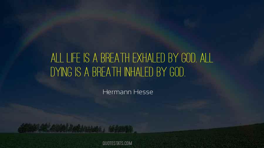 Life Breath Quotes #193766